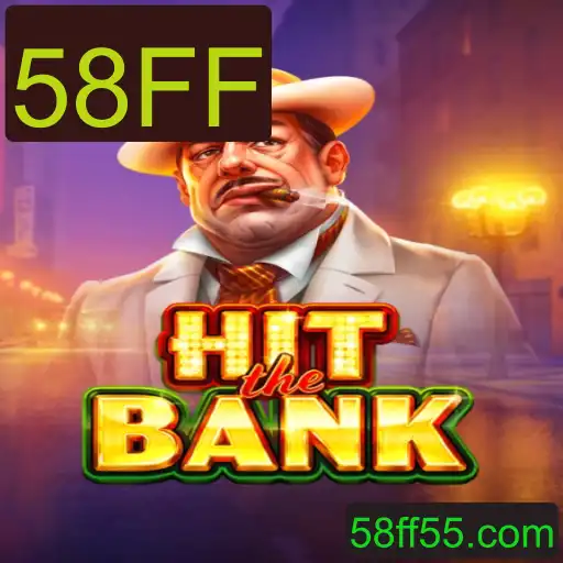 Descubra o Empolgante Jogo HitTheBank e Suas Regras com 58FF